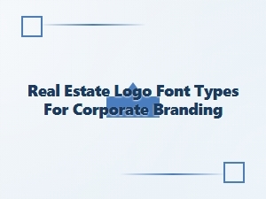 Best Fonts for Real Estate Corporate Branding